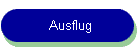 Ausflug